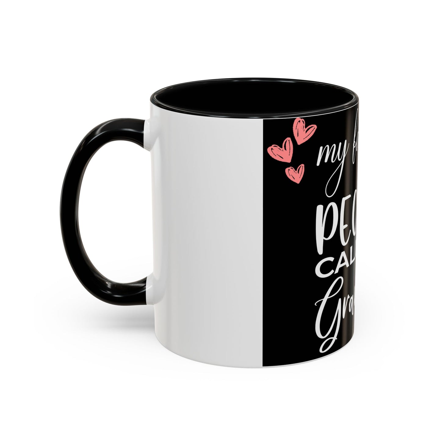 My favorite People call me Grandma-Accent Coffee Mug (11, 15oz)