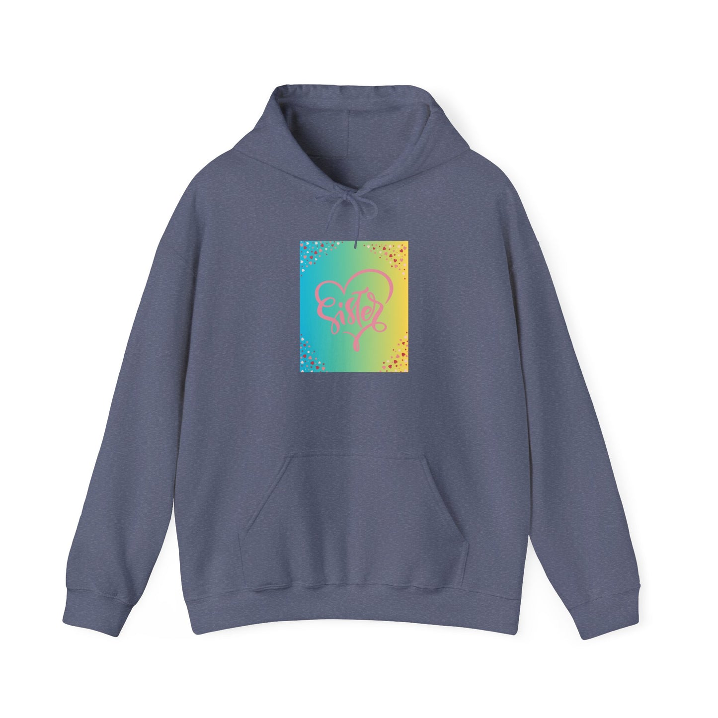 Colorful Heart Sister Love Graphic Unisex Hooded Sweatshirt - Perfect for Spring Celebrations