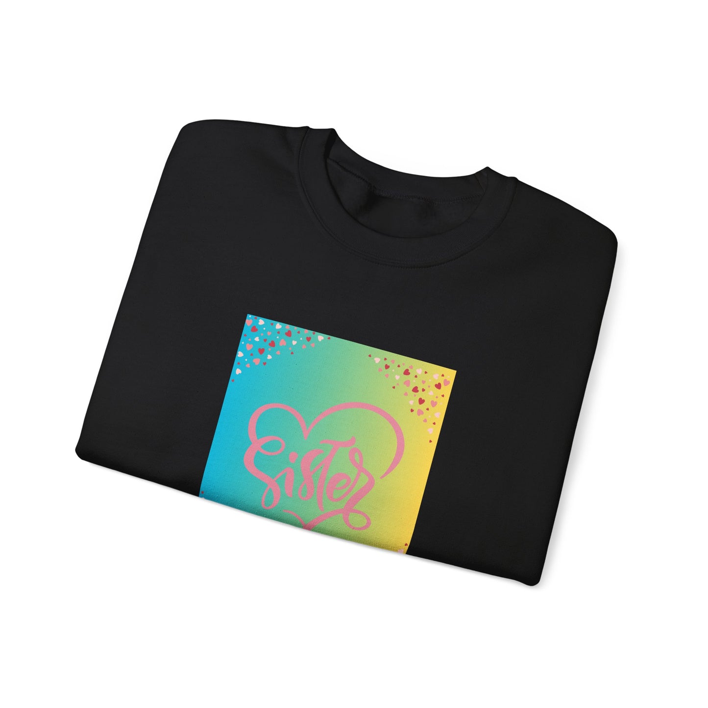 Sister Love Crewneck Sweatshirt - Colorful Heart Design
