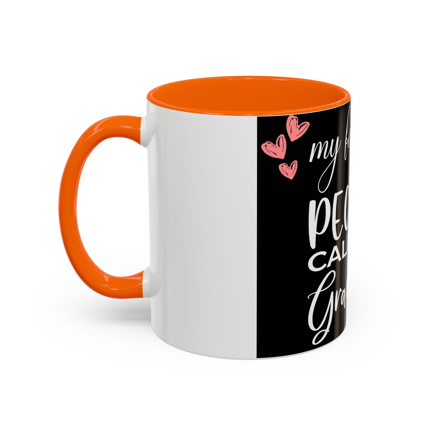 My favorite People call me Grandma-Accent Coffee Mug (11, 15oz)