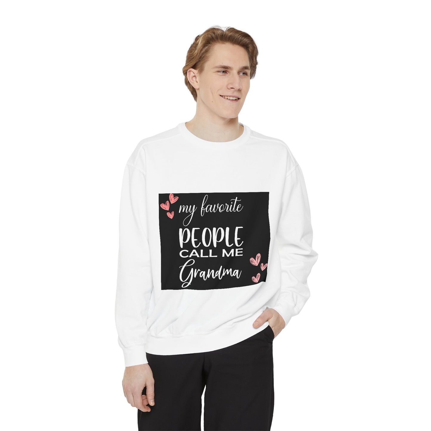 My favorite People call me Grandma-Unisex Garment-Dyed Sweatshirt