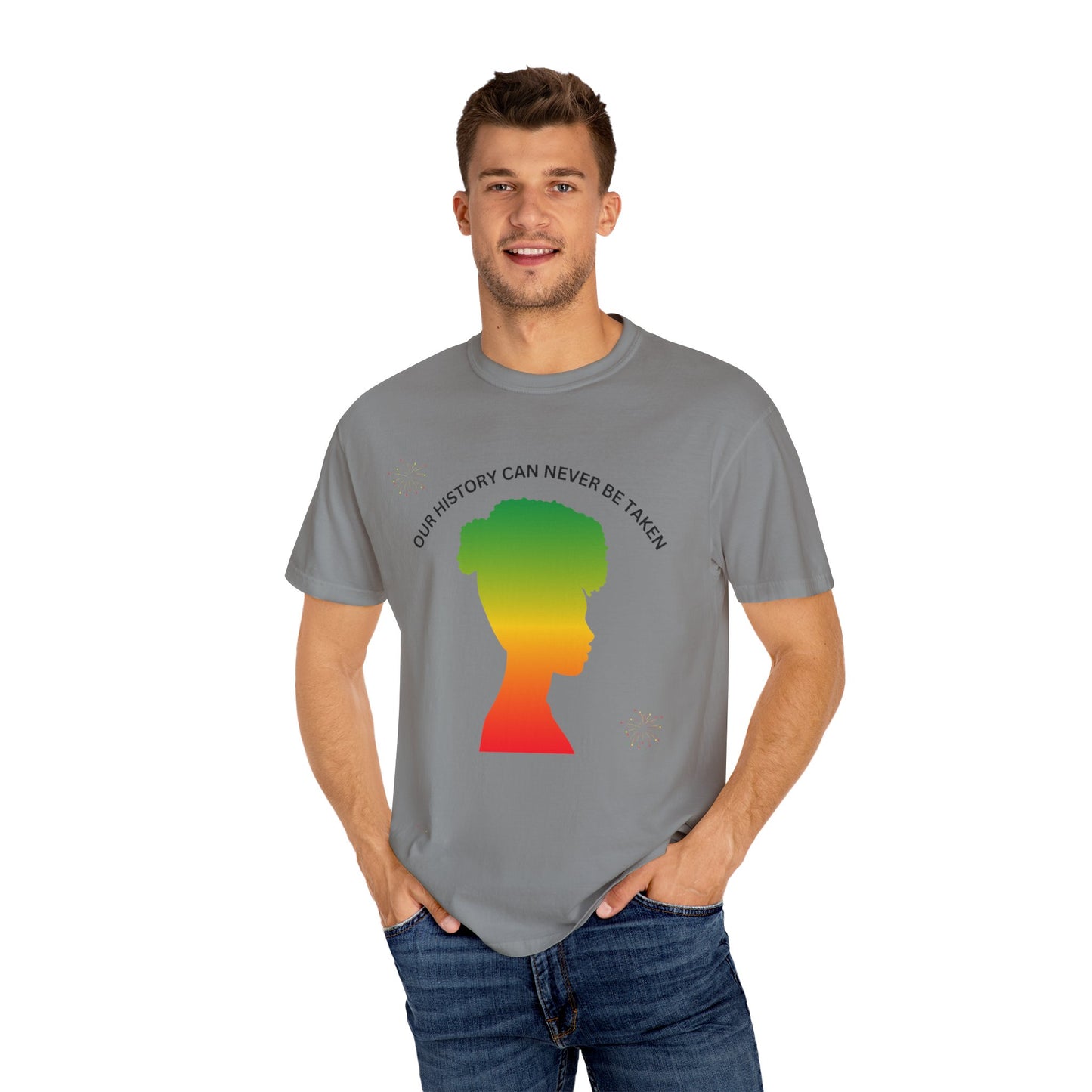 Unisex Garment-Dyed T-Shirt - ‘Our History Can Never Be Taken’ African Heritage Tee