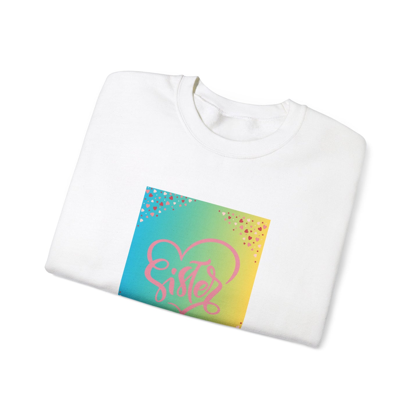 Sister Love Crewneck Sweatshirt - Colorful Heart Design