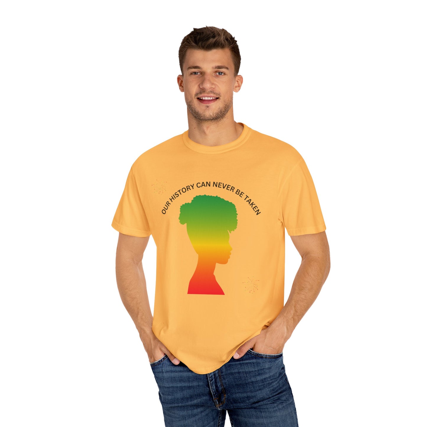 Unisex Garment-Dyed T-Shirt - ‘Our History Can Never Be Taken’ African Heritage Tee