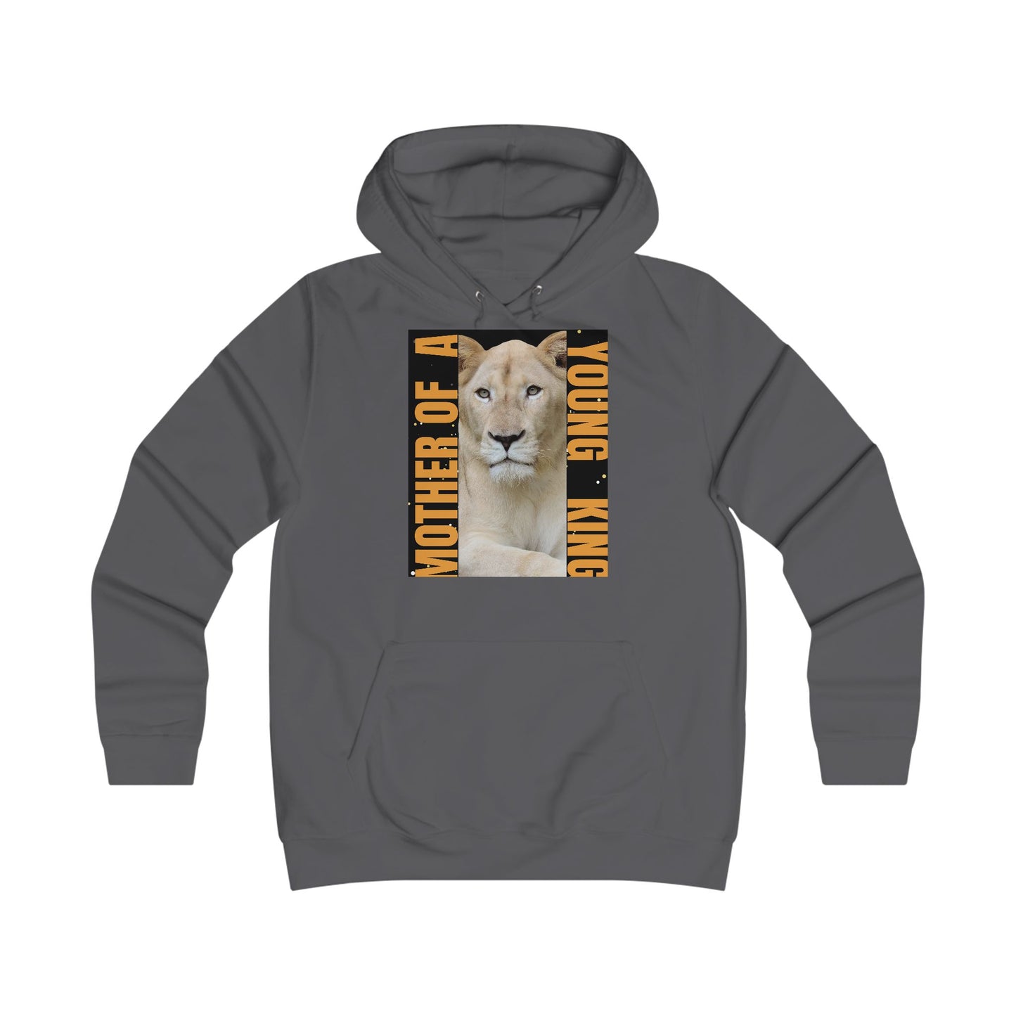 Mother of a King Girlie College Hoodie