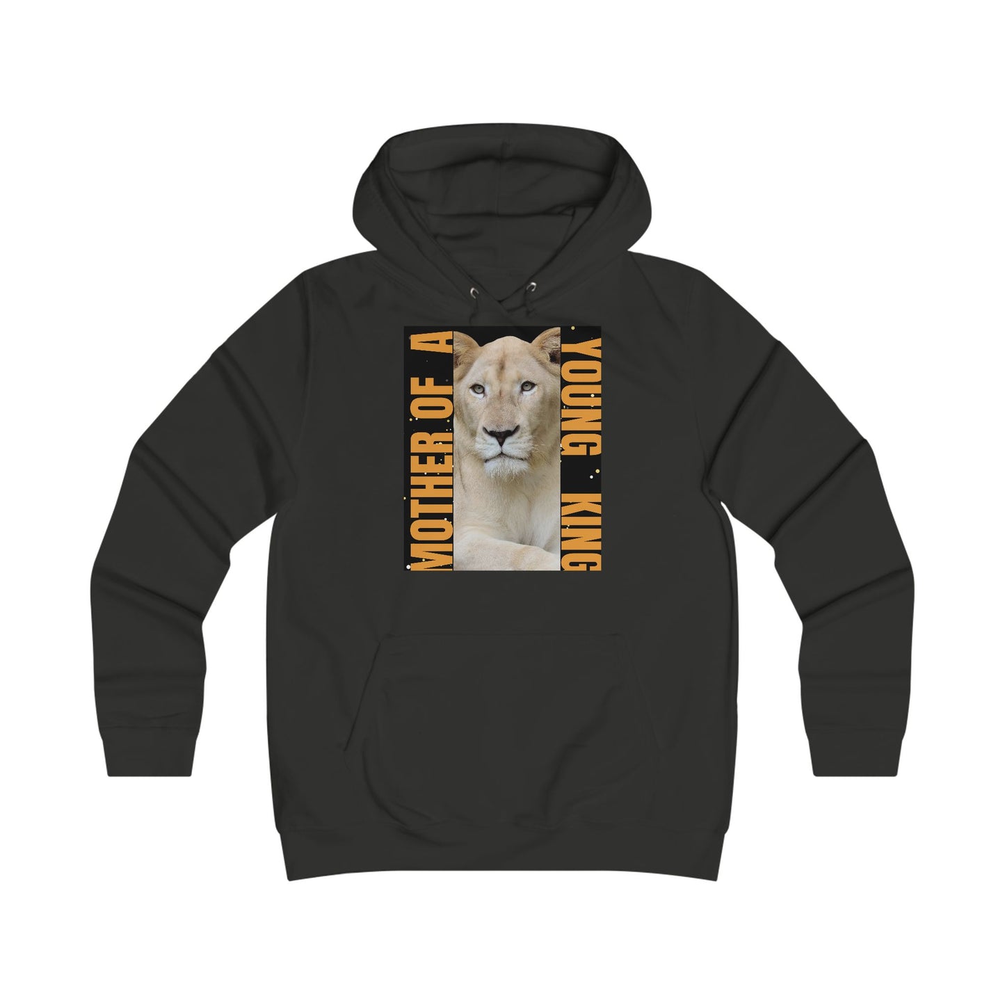 Mother of a King Girlie College Hoodie