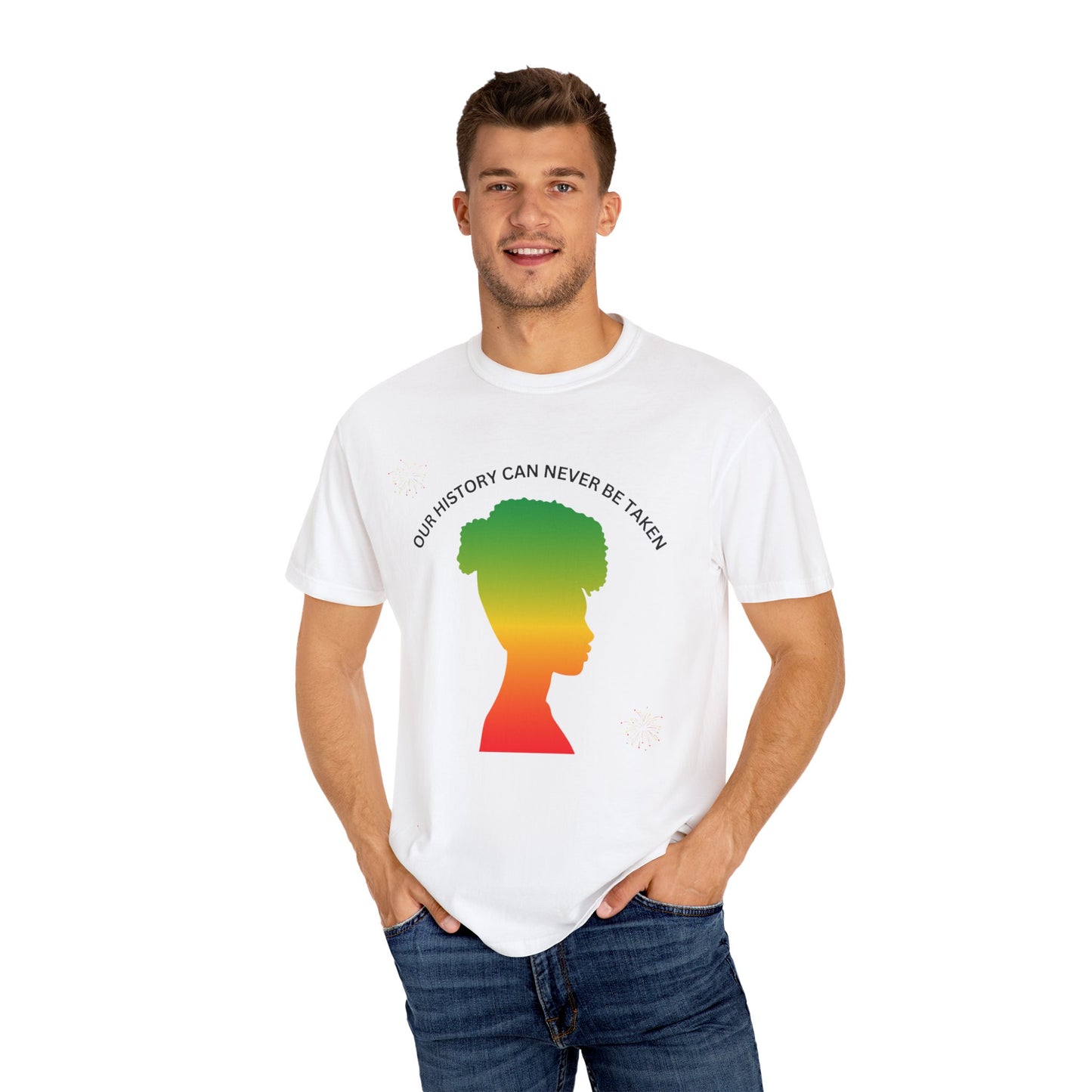Unisex Garment-Dyed T-Shirt - ‘Our History Can Never Be Taken’ African Heritage Tee