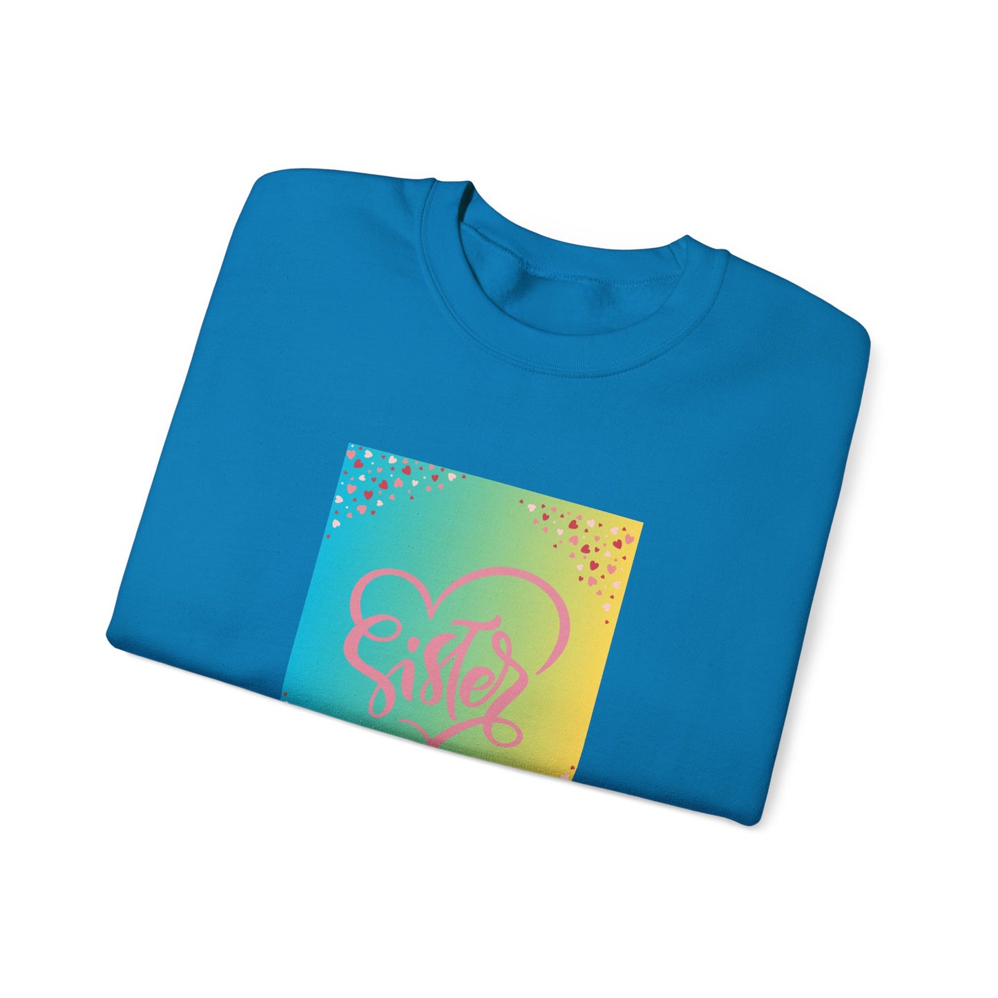 Sister Love Crewneck Sweatshirt - Colorful Heart Design