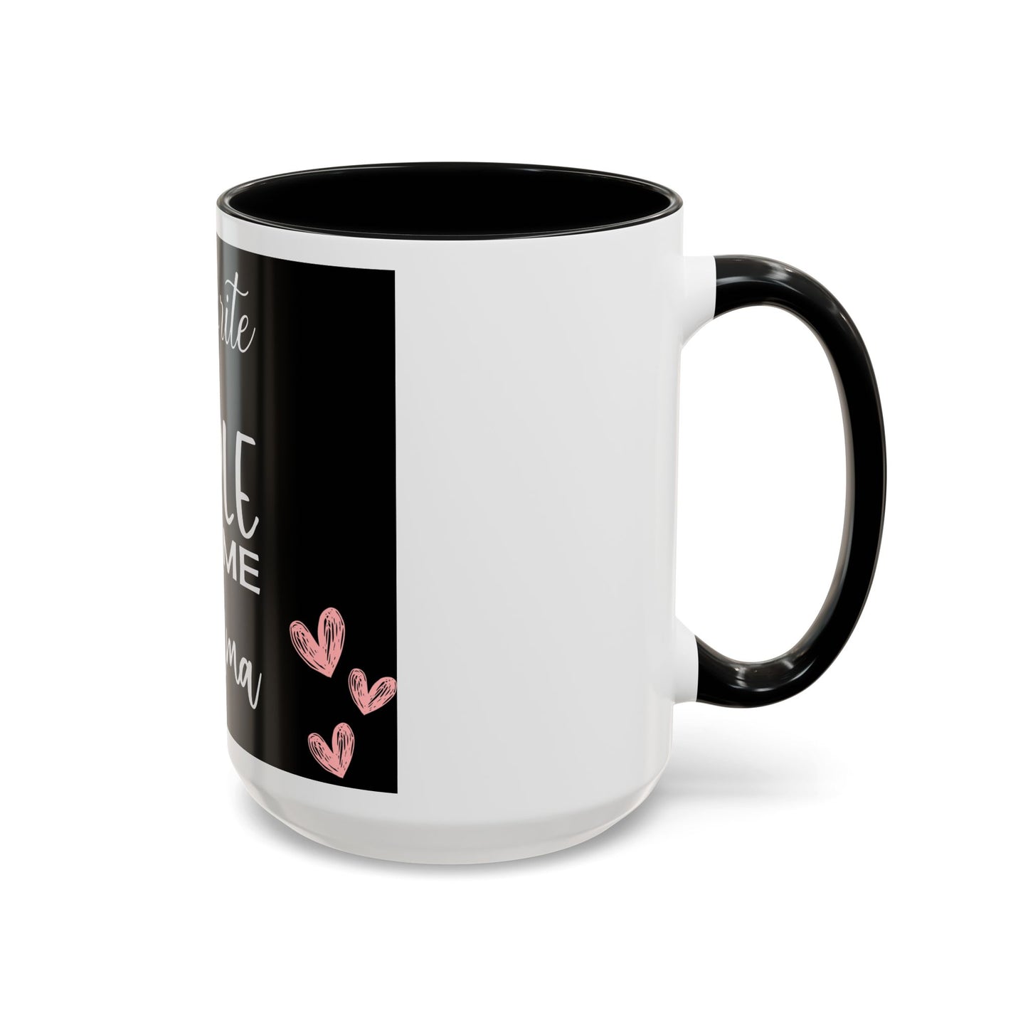 My favorite People call me Grandma-Accent Coffee Mug (11, 15oz)