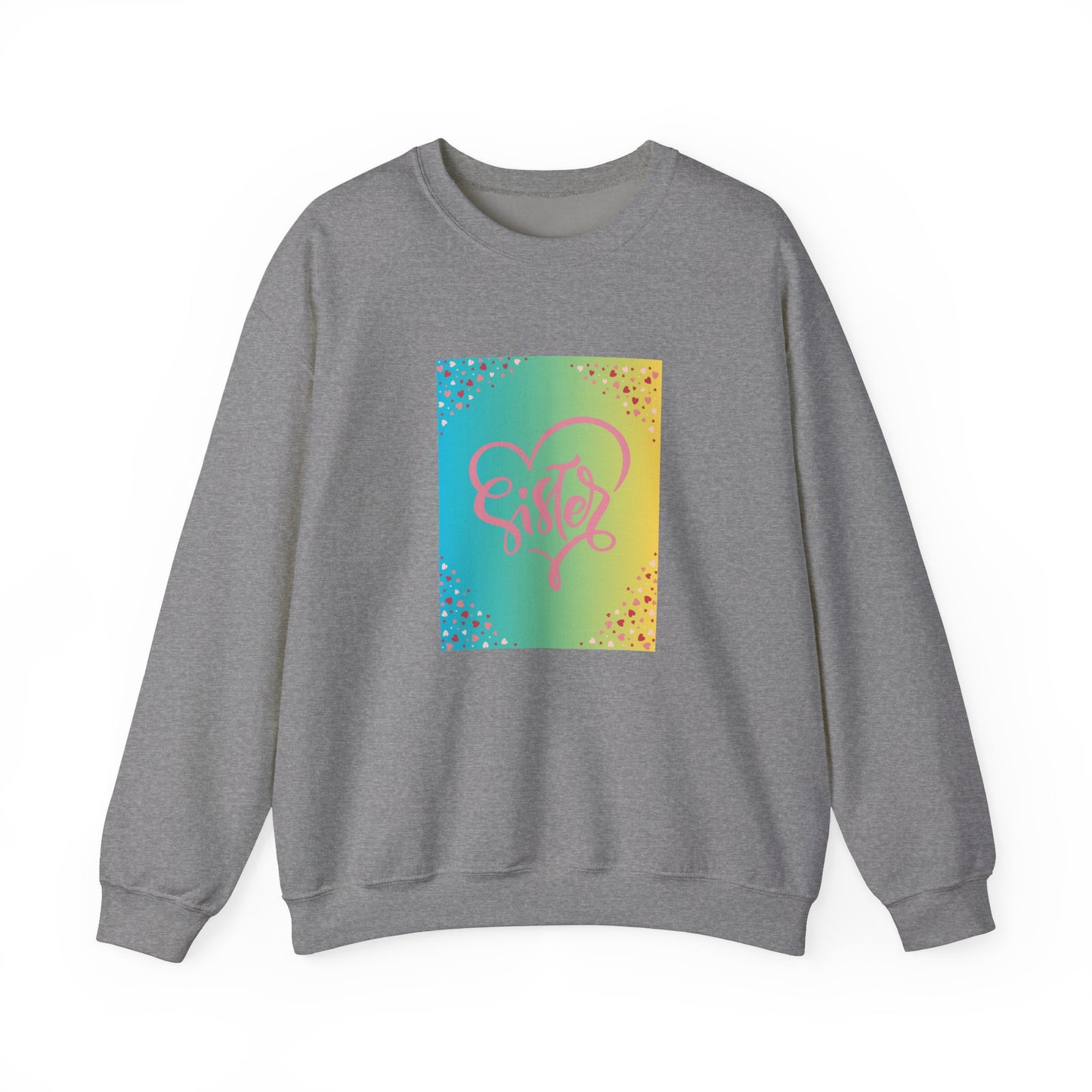 Sister Love Crewneck Sweatshirt - Colorful Heart Design