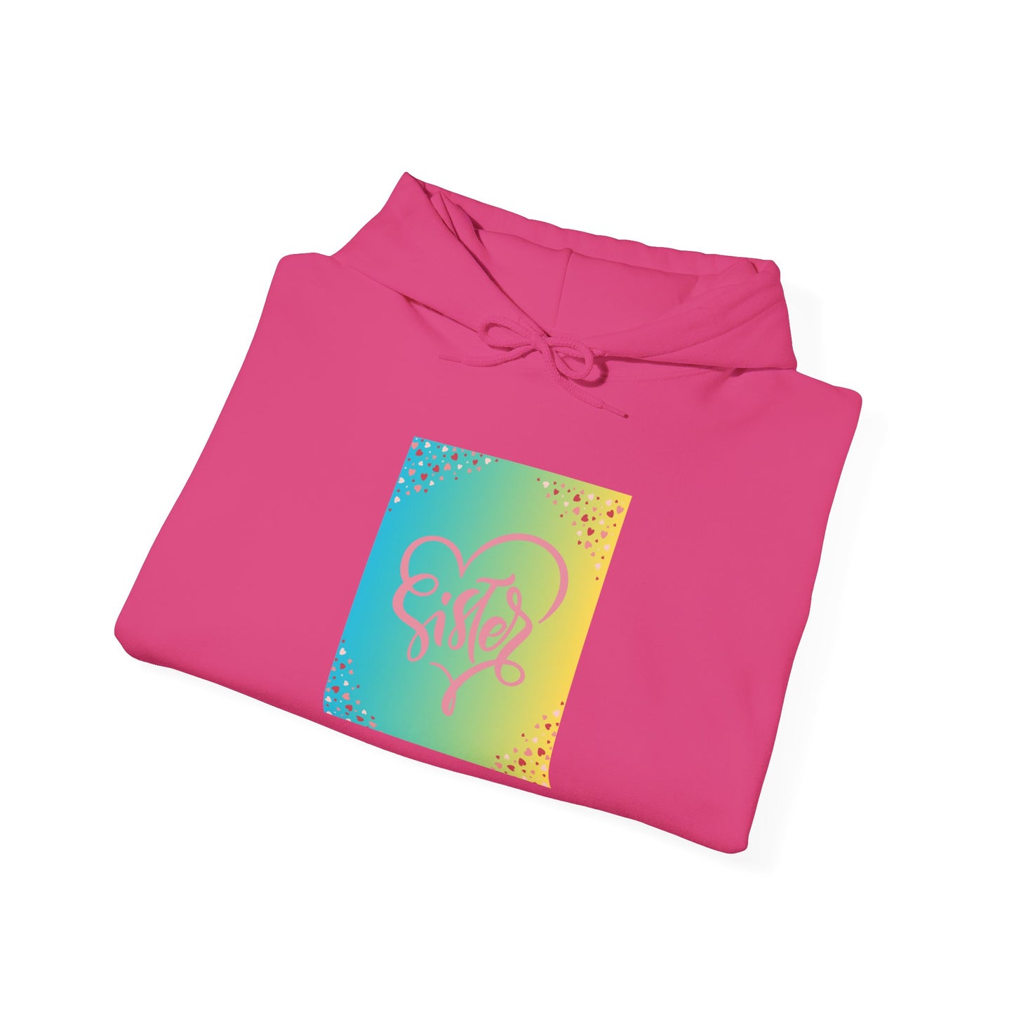 Colorful Heart Sister Love Graphic Unisex Hooded Sweatshirt - Perfect for Spring Celebrations