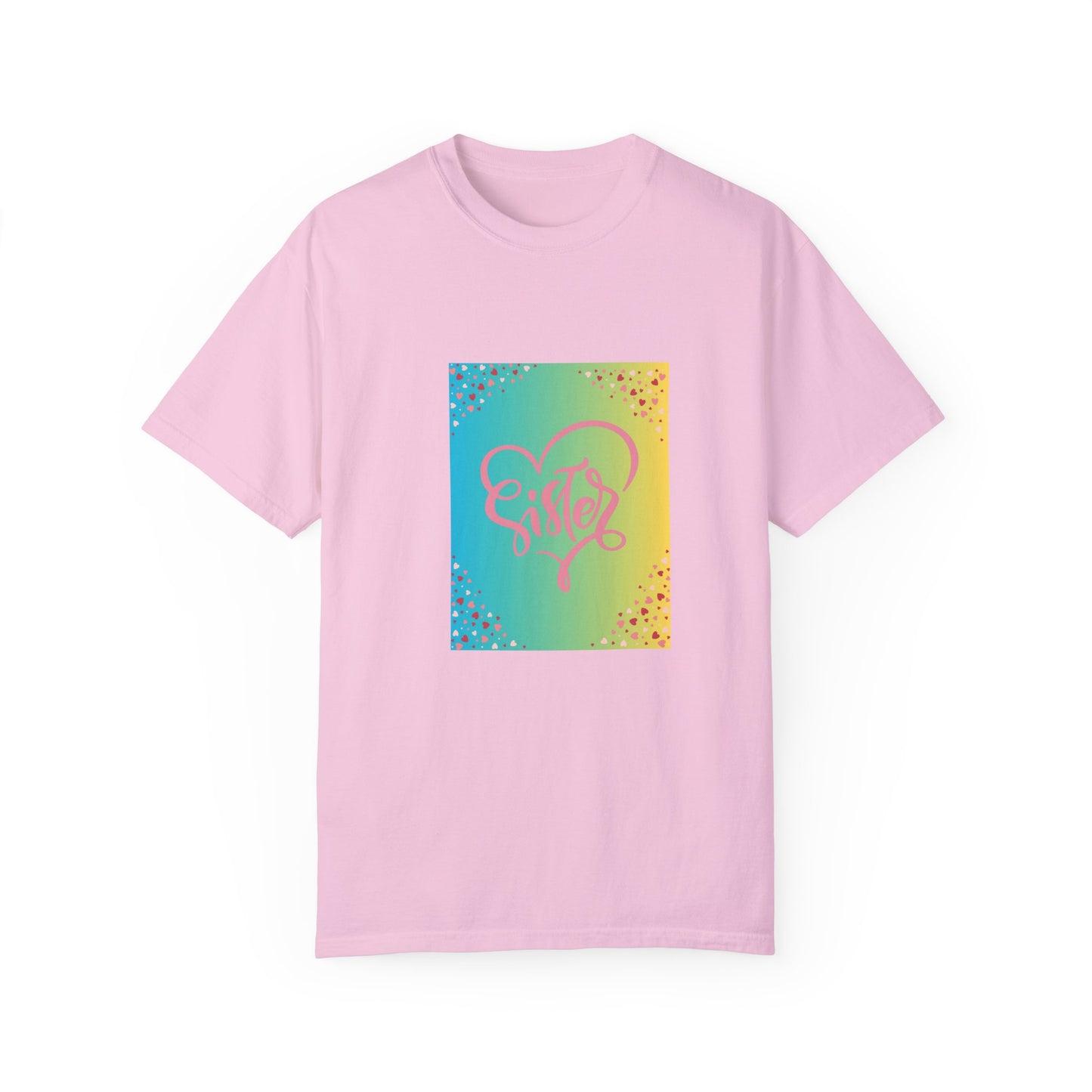 Sister Love Garment-Dyed Unisex T-Shirt - Colorful Heart Design