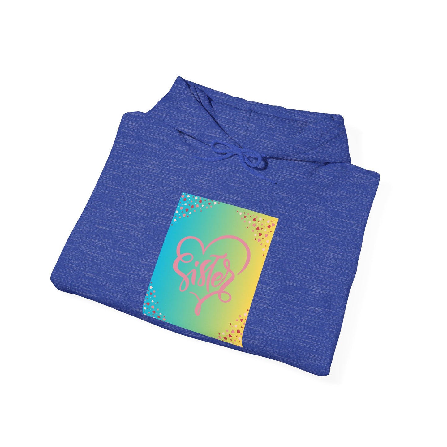 Colorful Heart Sister Love Graphic Unisex Hooded Sweatshirt - Perfect for Spring Celebrations