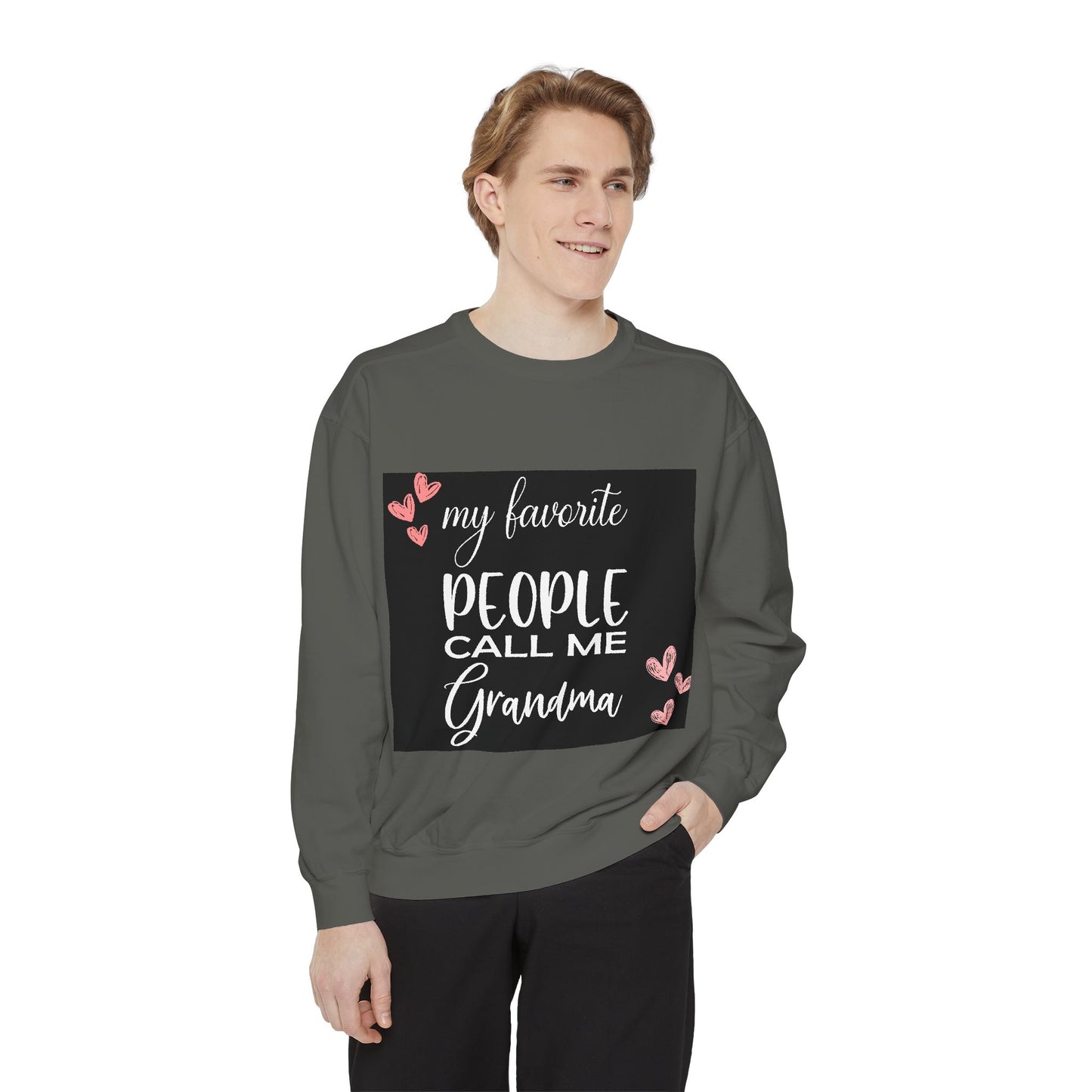 My favorite People call me Grandma-Unisex Garment-Dyed Sweatshirt