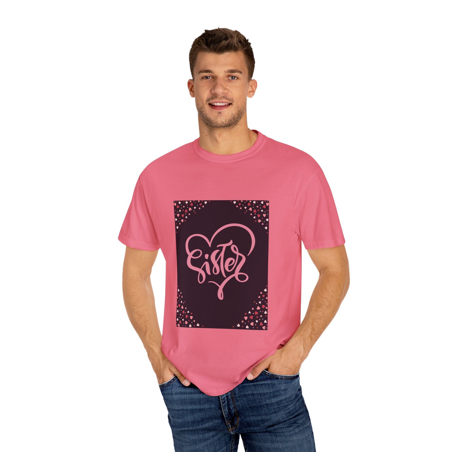 Heartfelt Sister Love T-Shirt - Unisex Garment-Dyed Tee for Sister's Day & Birthdays