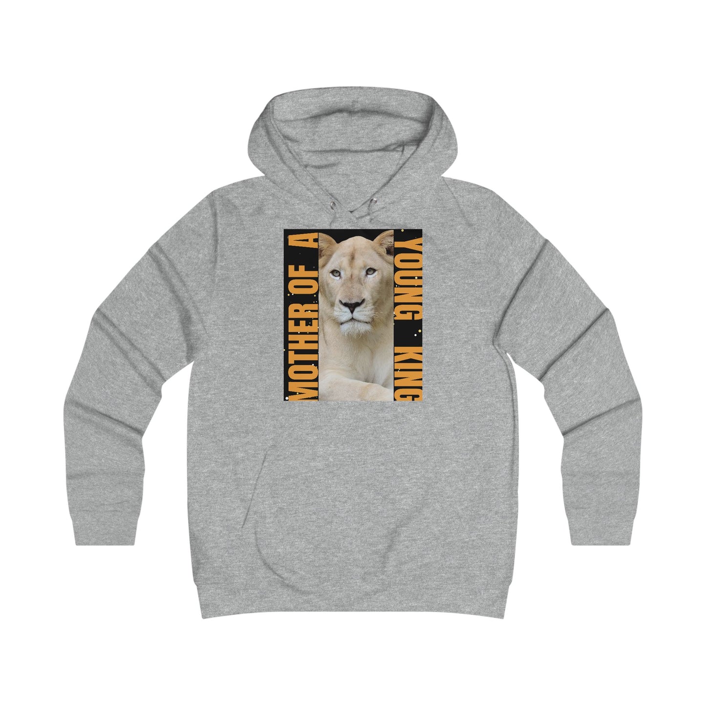 Mother of a King Girlie College Hoodie