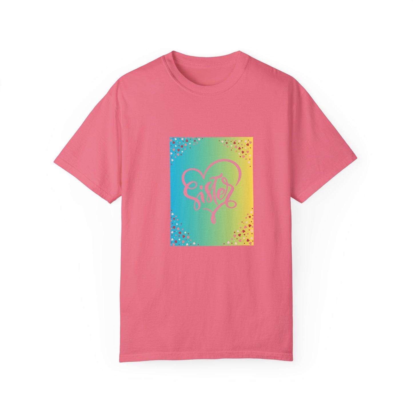 Sister Love Garment-Dyed Unisex T-Shirt - Colorful Heart Design