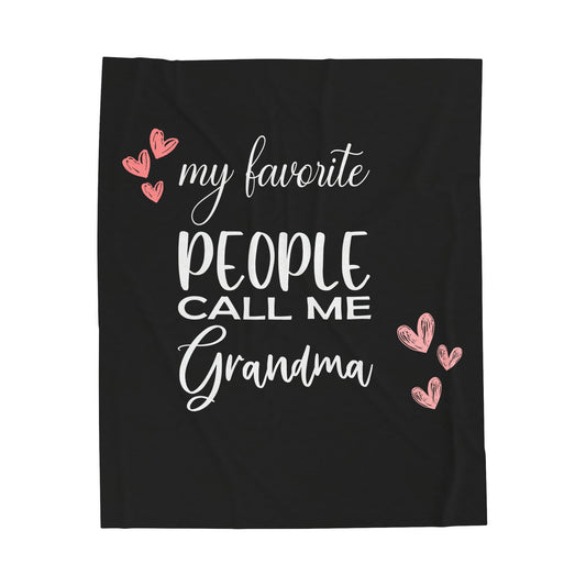 My favorite People call me Grandma-Velveteen Plush Blanket