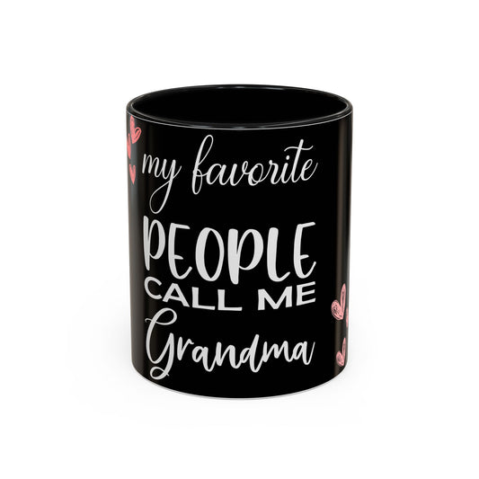 My favorite People call me Grandma-Accent Coffee Mug (11, 15oz)
