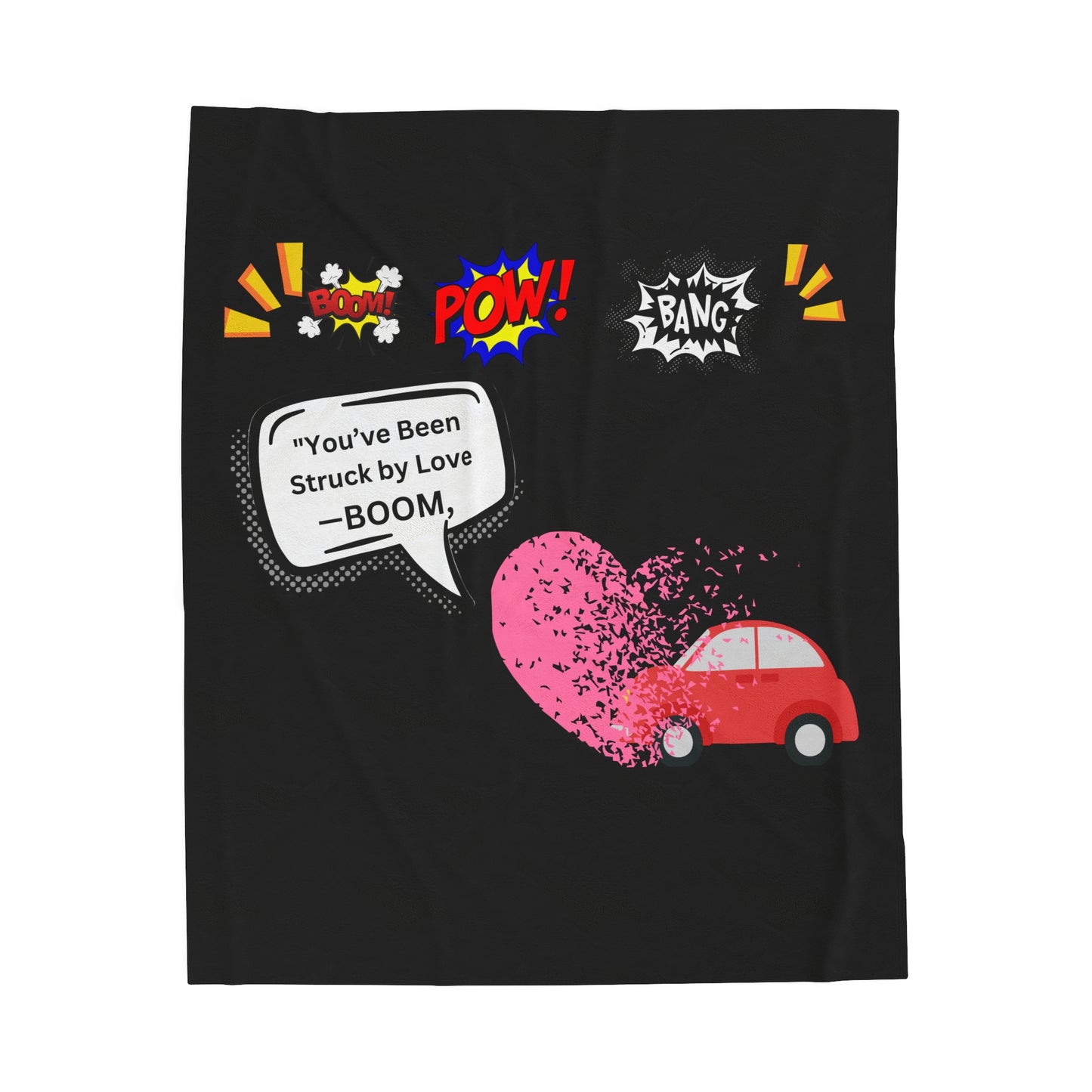 You been Struck by Love-Velveteen Plush Blanket