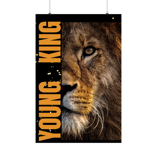 Young KIng Matte Poster Vertical