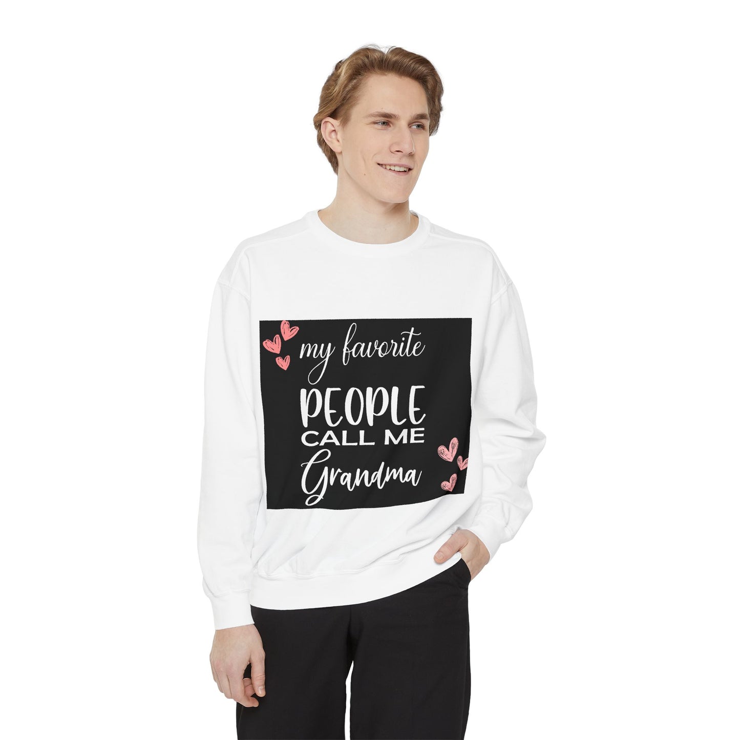 My favorite People call me Grandma-Unisex Garment-Dyed Sweatshirt