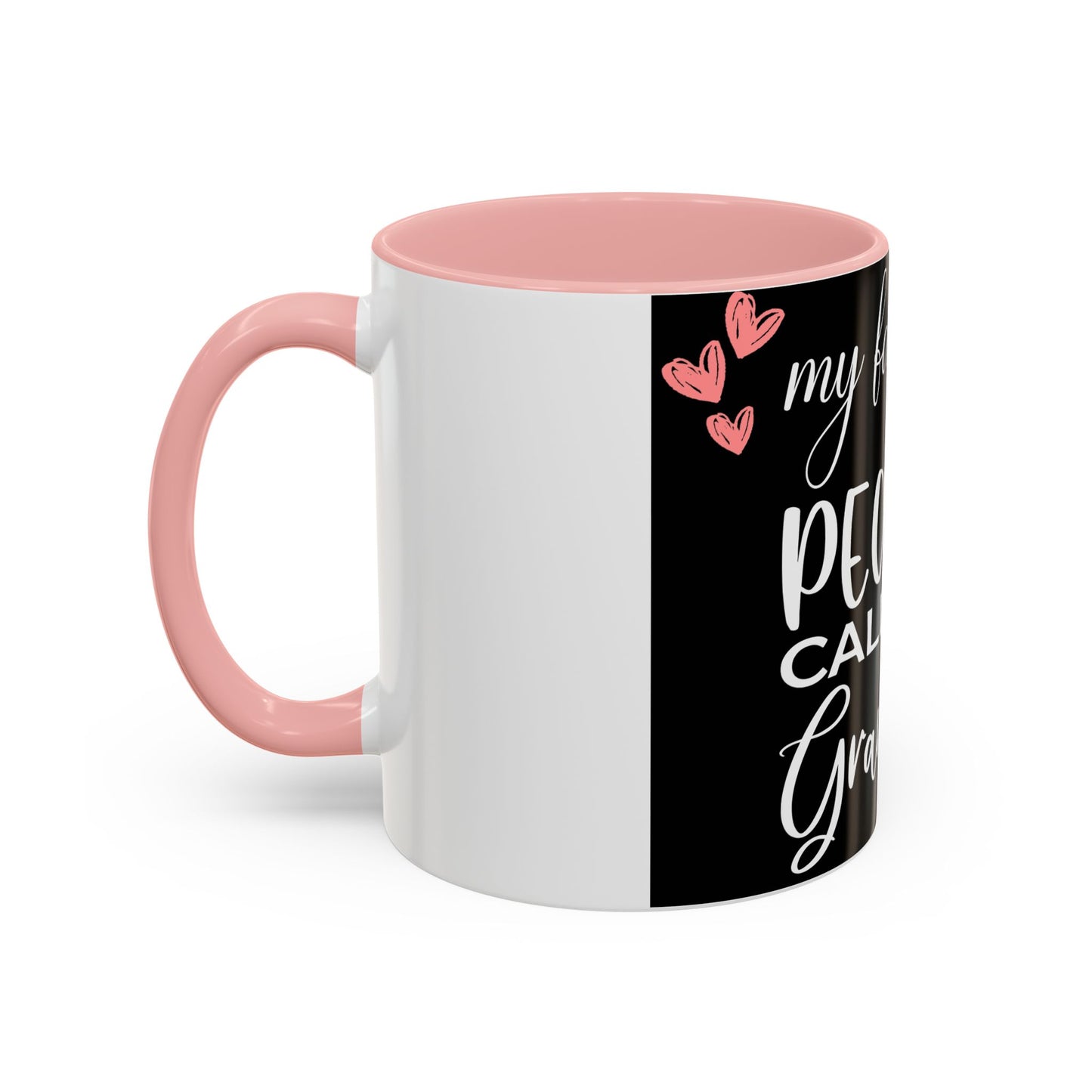 My favorite People call me Grandma-Accent Coffee Mug (11, 15oz)