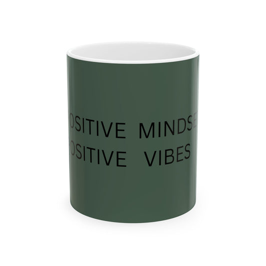 Positive Mindset Ceramic Mug - 11oz/15oz Inspirational Coffee Cup