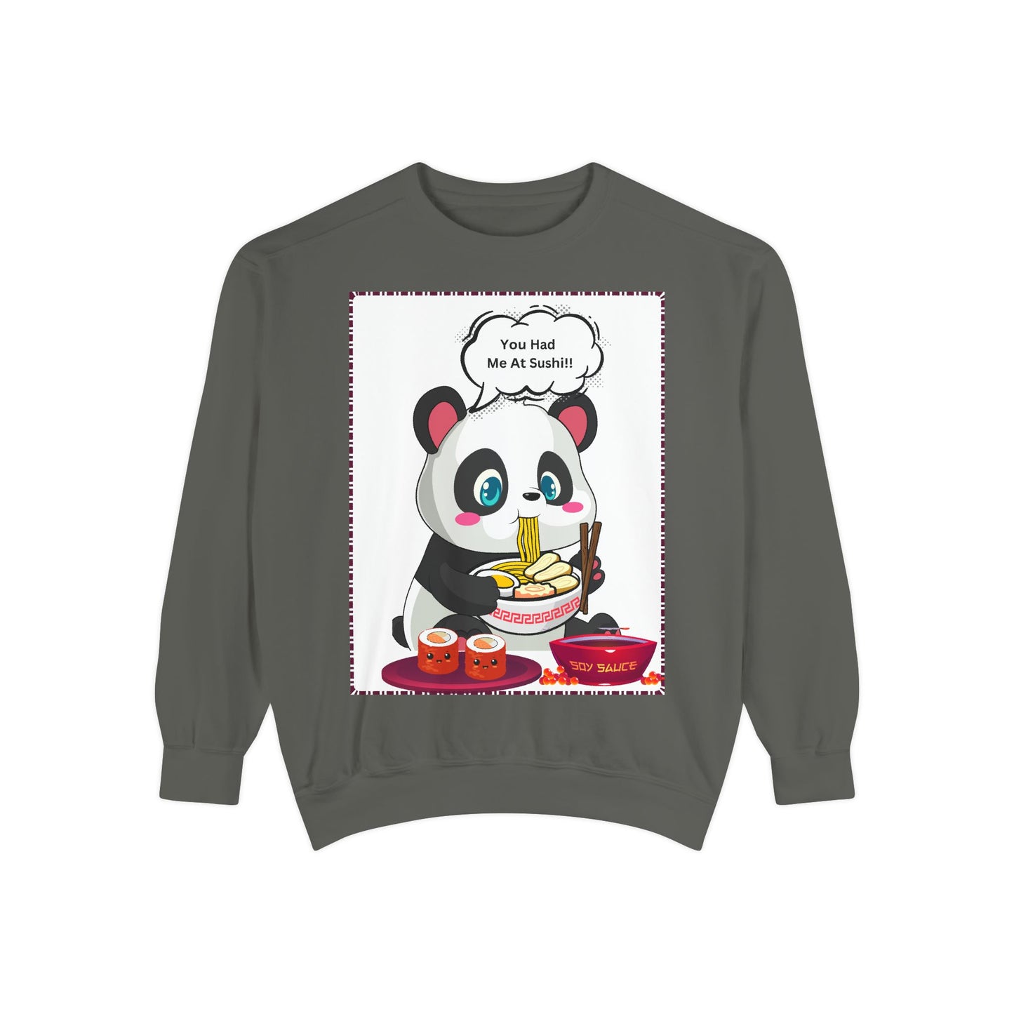Sushi Lovers- Cute Panda Sushi Sweatshirt - Unisex Garment-Dyed Sweatshirt for Sushi Lovers