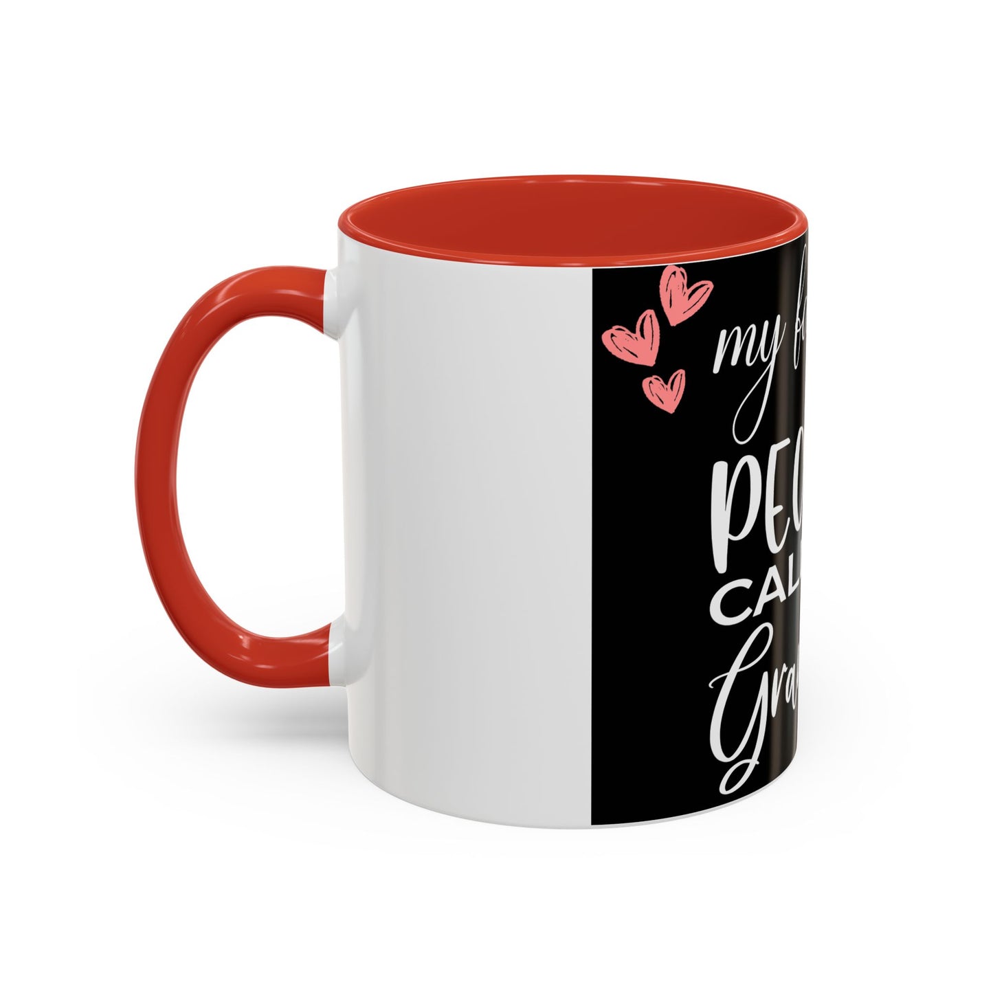 My favorite People call me Grandma-Accent Coffee Mug (11, 15oz)