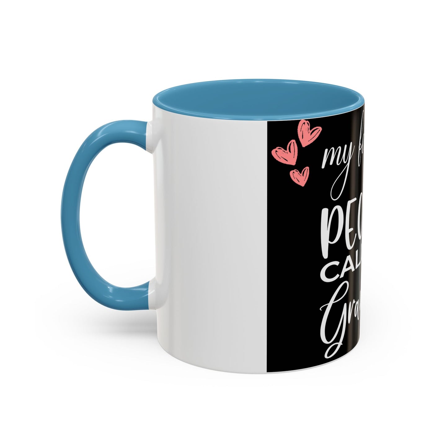My favorite People call me Grandma-Accent Coffee Mug (11, 15oz)