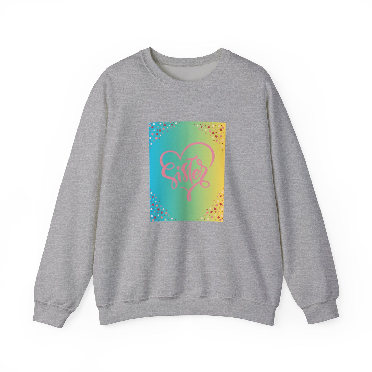 Sister Love Crewneck Sweatshirt - Colorful Heart Design
