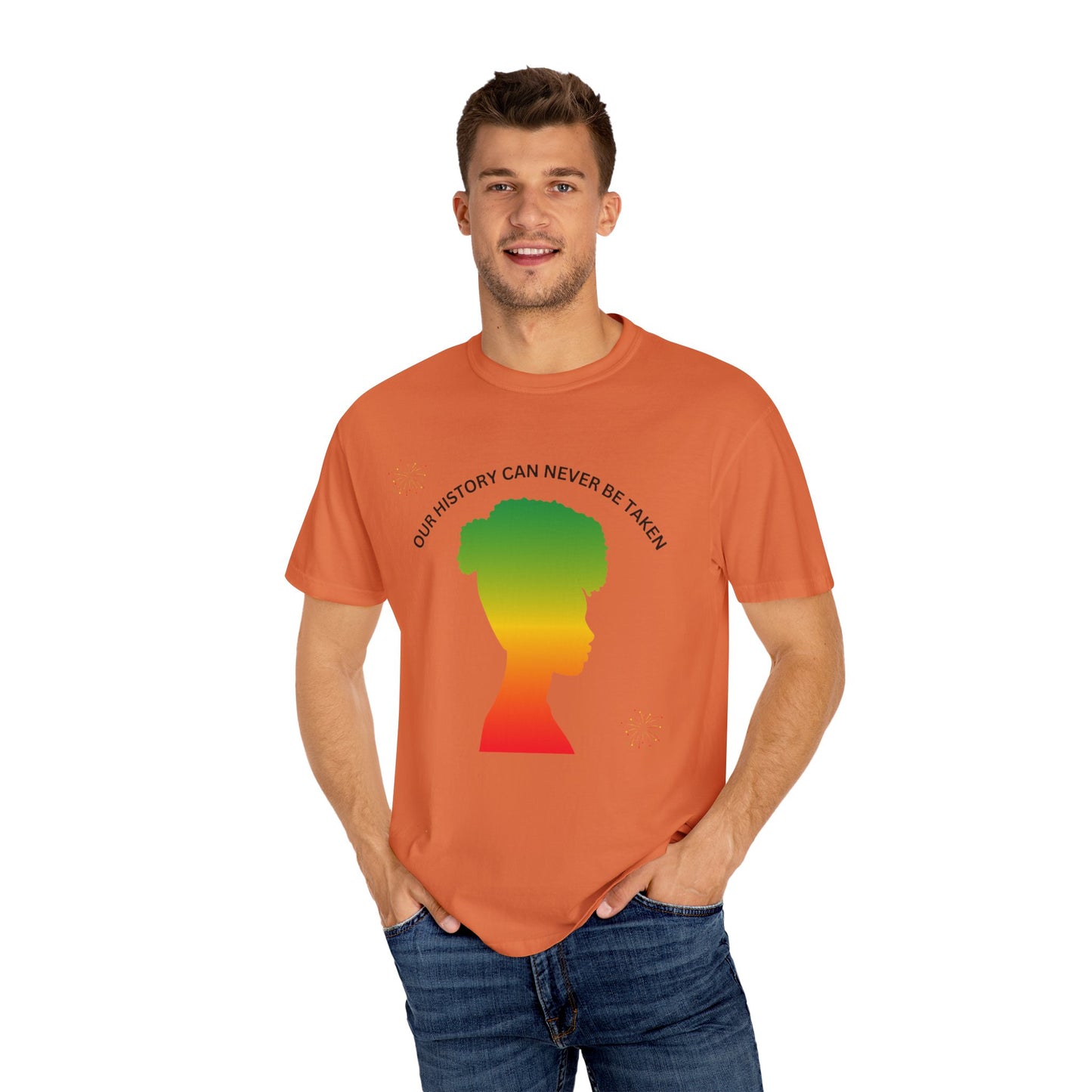 Unisex Garment-Dyed T-Shirt - ‘Our History Can Never Be Taken’ African Heritage Tee