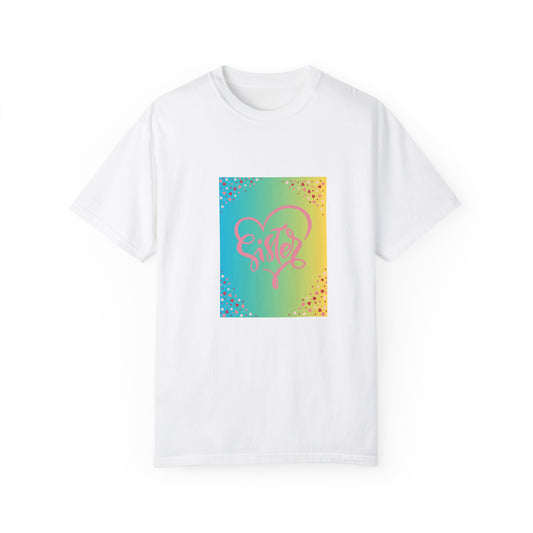 Sister Love Garment-Dyed Unisex T-Shirt - Colorful Heart Design
