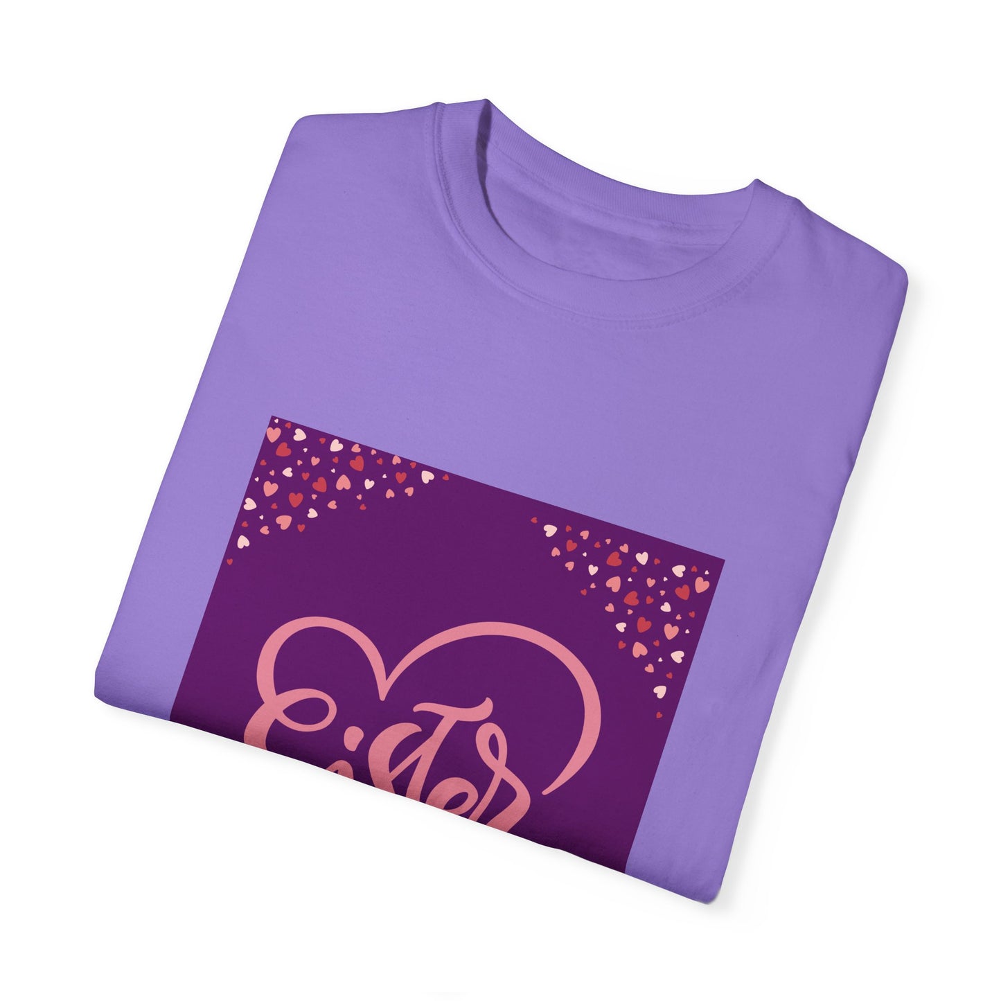 Sister Love Garment-Dyed T-Shirt - Perfect Gift for Sibling Celebrations