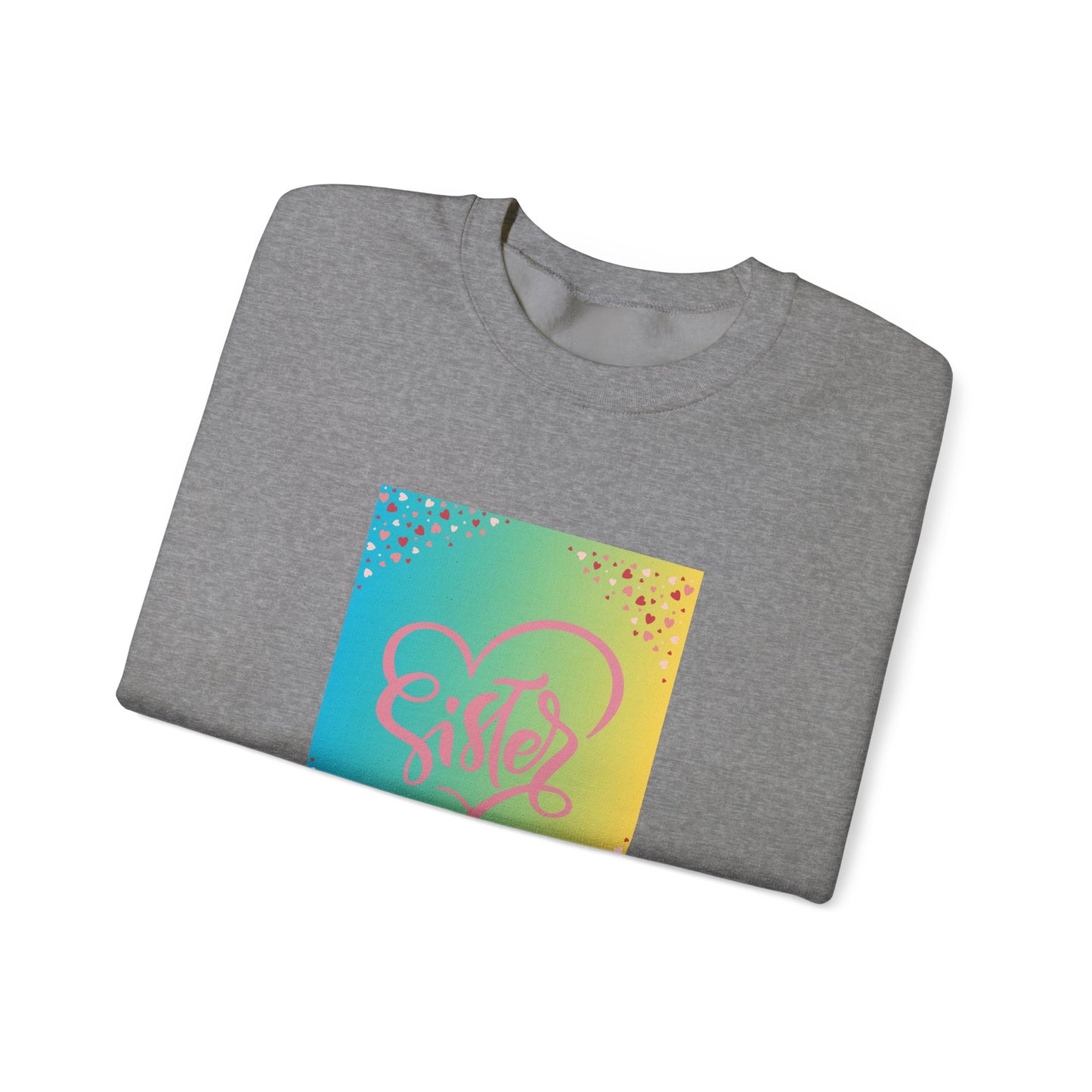 Sister Love Crewneck Sweatshirt - Colorful Heart Design